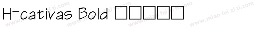 Hecativas Bold字体转换
